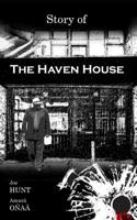 Story of The Haven House 0578495821 Book Cover