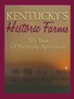 Kentucky's Historic Farms 1563110989 Book Cover