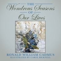 The Wondrous Seasons of Our Lives B0DR98LJ82 Book Cover