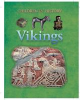 Vikings (Children In History) 1597712728 Book Cover