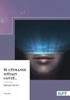 Si l'étrange m'était conté... 2381532277 Book Cover