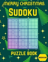 Merry Christmas Sudoku Puzzle Book: Medium Large Print Sudoku Puzzles games Book for Adults with Solutions: Perfect Present for Christmas cards, Easte B08CWM8S9L Book Cover