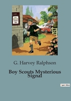 Boy Scouts Mysterious Signal B0CDJX8W7B Book Cover