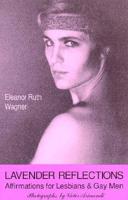 Lavender Reflections: Affirmation for Lesbians and Gay Men 1886360022 Book Cover