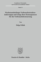 Wachstumsbedingte Verbrauchsstrukturanderungen Und Einige Ihrer Konsequenzen Fur Die Verbrauchsbesteuerung 3428011740 Book Cover