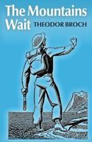 The Mountains Wait: The Nazi Occupation of Norway 1536879258 Book Cover