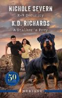 K-9 Security/A Stalker's Prey 1867299607 Book Cover