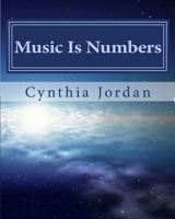 Music Is Numbers: How to Understand the Nashville Number System 151488884X Book Cover