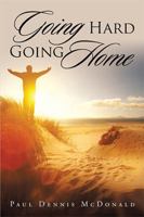 Going Hard Going Home 1499099029 Book Cover
