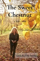 The Sweet Chestnut: A Nutty Affair 0975011855 Book Cover