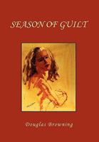 Season of Guilt 1453551115 Book Cover