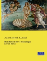 Handbuch der Toxikologie: Erster Band (Volume 1) 3957004217 Book Cover