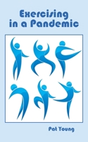 Exercising in a Pandemic 1950328481 Book Cover