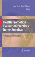 Health Promotion Evaluation Practices in the Americas: Values and Research 0387797327 Book Cover