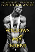 Follows with Intent 1636210880 Book Cover