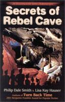 Secrets of Rebel Cave 1886864055 Book Cover