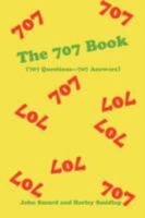 The 707 Book: (707 Questions-707 Answers) 0595508200 Book Cover
