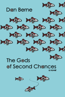 The Gods of Second Chances 0988265745 Book Cover