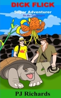 Dick Flick, Super Adventurer: In the Galapagos B0923WLHK3 Book Cover