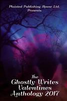 The Ghostly Writes Valentines Anthology 2017 1544168586 Book Cover