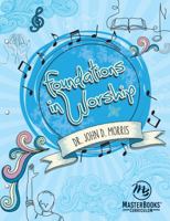 Foundations in Worship 1683443055 Book Cover