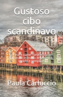 Gustoso cibo scandinavo: Cucinare come i professionisti. Cucinare in modo economico, rapido e semplice. B08TQDLVT3 Book Cover