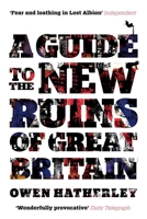 A Guide to the New Ruins of Great Britain 1844677001 Book Cover