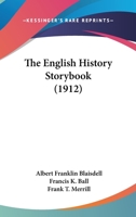 The English History Storybook (1912) 1120031524 Book Cover