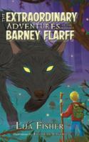 The Extraordinary Adventures of the Ordinary Barney Flarff B0GKLXCZBC Book Cover