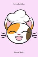 Sweets: Recipe Book 107344645X Book Cover