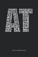 Athletic Training Notebook: Blank Lined Journal Athletic Trainer Gifts 1710122234 Book Cover
