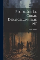 Étude Sur Le Crime D'empoisonnement 1021669822 Book Cover