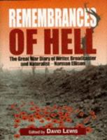 Remembrances of Hell: The Great War Diary of Writer, Broadcaster and Naturalist - Norman Ellison 1853108960 Book Cover