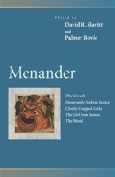 Menander : The Grouch, Desperately Seeking Justice, Closely Cropped Locks, the Girl from Samos, the Shield (Penn Greek Drama Series) 0812216520 Book Cover