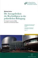 Die Aussagefreiheit Des Beschuldigten in Der Polizeilichen Befragung: Ein Vergleich Zwischen Emrk, Deutschem Und Turkischem Recht 3428149572 Book Cover