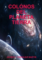 COLONOS DEL PLANETA TIERRA 0244158398 Book Cover