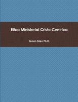 Ética Ministerial Cristo Céntrica 0557589894 Book Cover