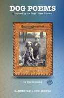 Dog Poems : Inspired by the Dogs I Have Known 1705336035 Book Cover