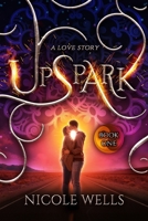 UpSpark: A New Adult Inspirational Romance B08BW8KZBL Book Cover