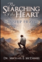 The Searching of the Heart: Sonship Prayer 1300365420 Book Cover