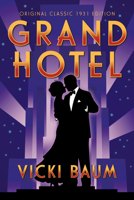 Grand Hotel: The Classic 1931 Translation by Basil Creighton B0H8RVXGL4 Book Cover