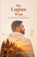 My Lupus Won 9376020243 Book Cover