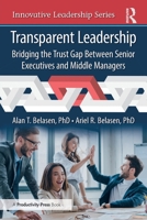Transparent Leadership: Bridging the Trust Gap Between Senior Executives and Middle Managers (Innovative Leadership Series) 1041000650 Book Cover