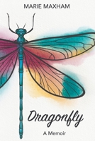 Dragonfly: A Memoir B0BSJBWWTT Book Cover