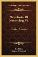 Metaphysics Of Numerology V1: Number Ontology 1163141488 Book Cover