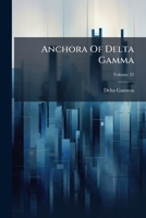 Anchora Of Delta Gamma, Volume 23 1179942205 Book Cover
