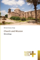 Church and Mission: Missiology 613798852X Book Cover