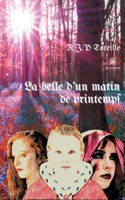 La belle d'un matin de printemps B08MSQTBRF Book Cover