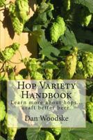 Hop Variety Handbook 1475265050 Book Cover