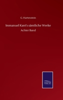 Immanuel Kant's sämtliche Werke: Achter Band (German Edition) 3752513748 Book Cover